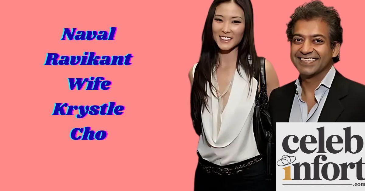 Naval Ravikant’s wife, Krystle Cho